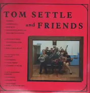 Tom Settle and Friends - Old Wakes