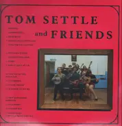 Tom Settle and Friends - Old Wakes