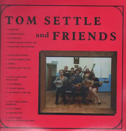Tom Settle and Friends - Old Wakes
