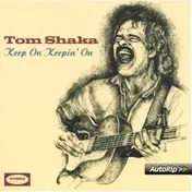 Tom Shaka - Keep On Keepin' On