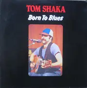 LP - Tom Shaka - Born To Blues