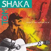 CD - Tom Shaka - Hot 'N' Spicey