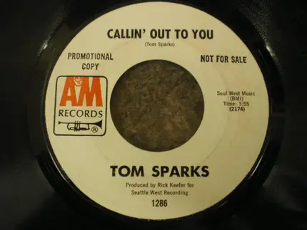 Tom Sparks - (Walkin' Down A) Country Road / Callin' Out To You