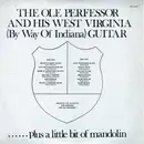 LP - Tom Spencer (The Old Perfessor) - The Ole Perfessor And His West Virginia (By Way Of Indiana) Guitar ... Plus A Little Bit Of Mandolin