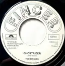 7inch Vinyl Single - Tom Spencer - Ghostrider - White Label