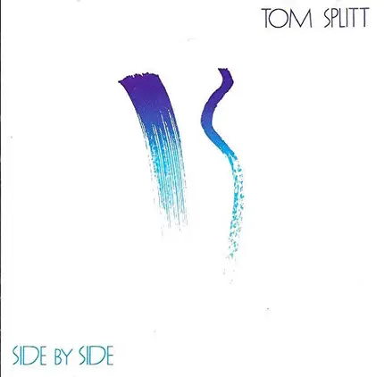 Tom Splitt - Side By Side