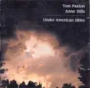 CD - Tom Paxton & Anne Hills - Under American Skies