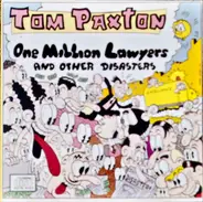 Tom Paxton - One Million Lawyers and Other Disasters