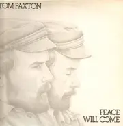 Tom Paxton - Peace Will Come