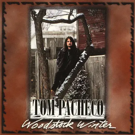 Tom Pacheco - Woodstock Winter