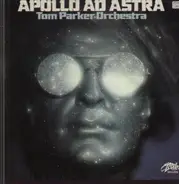 Tom Parker Orchestra - Apollo Ad Astra