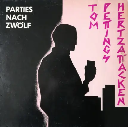 Tom Pettings Hertzattacken - Parties Nach Zwölf