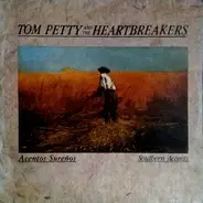 Tom Petty And The Heartbreakers - Acentos Sureños = Southern Accents