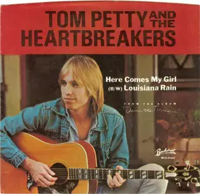 Tom Petty & the Heartbreakers - Here Comes My Girl