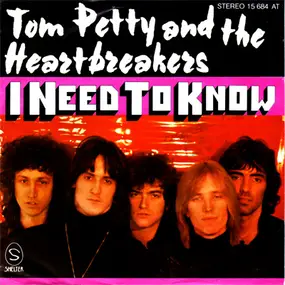 Tom Petty & the Heartbreakers - I Need To Know