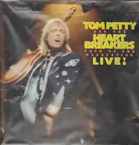 Tom Petty & the Heartbreakers - Pack Up The Plantation - Live!