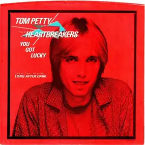 Tom Petty & the Heartbreakers - You Got Lucky