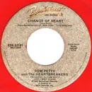 7inch Vinyl Single - Tom Petty And The Heartbreakers - Change Of Heart
