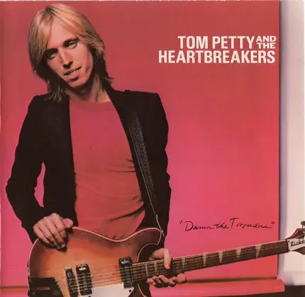Tom Petty And The Heartbreakers - Damn the Torpedoes