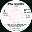 7inch Vinyl Single - Tom Petty And The Heartbreakers - Rebels