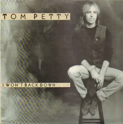 Tom Petty - I Won't Back Down