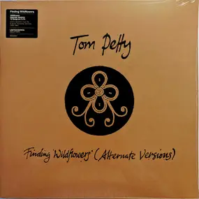 Tom Petty & the Heartbreakers - Finding Wildflowers (Alternate Versions)