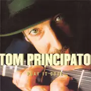 CD - Tom Principato - Play It Cool