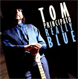 Tom Principato - Really Blue