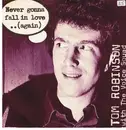 7'' - Tom Robinson With The Voice Squad - Never Gonna Fall In Love..(Again)