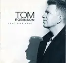 CD - Tom Robinson - Love Over Rage