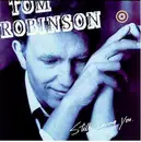 LP - Tom Robinson - Still Loving You