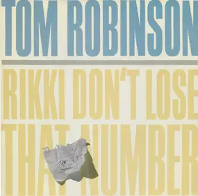 Tom Robinson - Rikki Don't Lose That Number