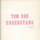 12inch Vinyl Single - Tom Rod - Understand / The New-York Rock