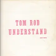 12inch Vinyl Single - Tom Rod - Understand / The New-York Rock