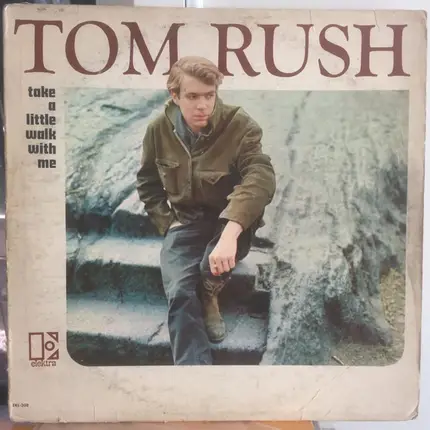 Tom Rush - Take a Little Walk with Me