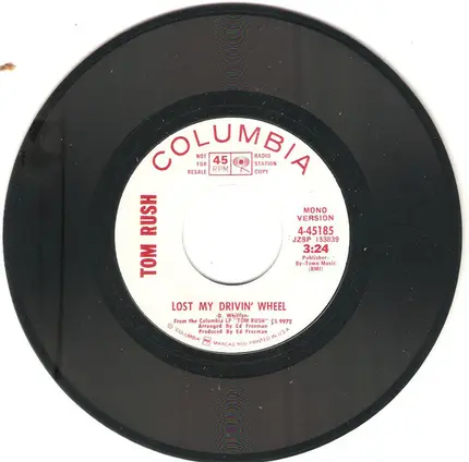 Tom Rush - Lost My Drivin' Wheel