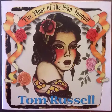 Tom Russell - The Rose of the San Joaquin