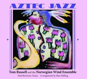 Tom Russell - Aztec Jazz