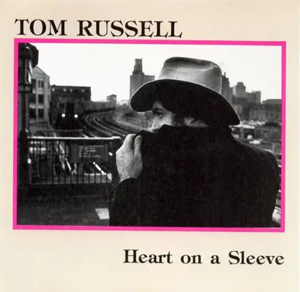 Tom Russell - Heart on a Sleeve