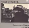 LP - Tom Russell - Heart On A Sleeve