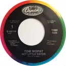 7inch Vinyl Single - Tom Wopat - Hey Little Sister
