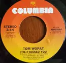 7inch Vinyl Single - Tom Wopat - (Til) I Kissed You / The Luckiest Man In The World