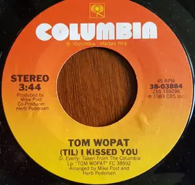 Tom Wopat - (Til) I Kissed You / The Luckiest Man In The World