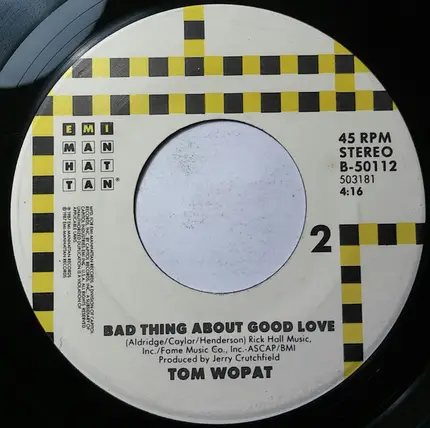 Tom Wopat - A Little Closer To Love / Bad Thing About Good Love