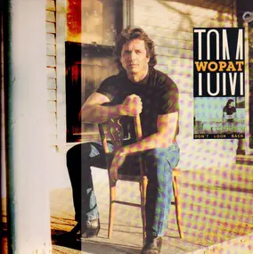Tom Wopat - Don't Look Back
