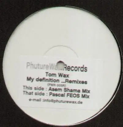 Tom Wax - My Definition... (Remixes)