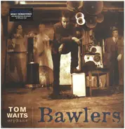 Tom Waits - Bawlers