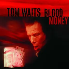 Tom Waits - Blood Money