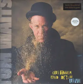 Tom Waits - Glitter and Doom Live