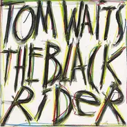 Tom Waits - The Black Rider